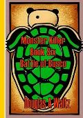Monster Killer: Book Six: Battle of Busco