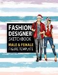 Fashion Designer Sketchbook Male & Female Figure Template