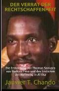 Der Verrat Der Rechtschaffenheit: Die Ermordung von Thomas Sankara aus Burkina Faso und das Ersticken der Hoffnung in Afrika