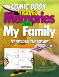Comic Book Travel Memories With My Family: My Personal Trip Tracker