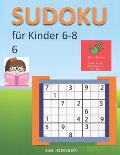 Sudoku f?r Kinder 6-8 - Sudoku leicht R?tsel zum Entspannen und ?berwinden von Stress, Sudoku schwer und Sudoku sehr schwer f?r den Geist - 6