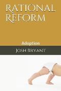 Rational Reform: Adoption