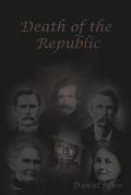 Death of the Republic: Jesse W. James and the Emperors new Clothes
