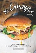 The Campfire Cookbook: From Flame to Fork - 40 Campfire Recipes for Outdoor Cooking