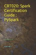 Crt020: Spark Certification Guide PySpark: By HadoopExam.com