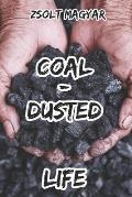 Coal-Dusted Life