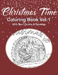 Christmas Time Coloring Book Vol.1 With Short Quotes & Greetings: Christmas Coloring Book For Adults, Christmas Coloring Book Gift Idea