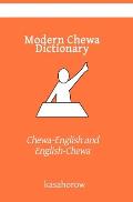 Modern Chewa Dictionary: Chewa-English and English-Chewa