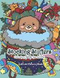 Stocking Stuffers Coloring Book for Adults: An Adult Coloring Book of Stockings full of Cute Baby Animals With Christmas and Holiday Designs For Stres