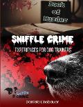 Sniffle Crime: Vol. 3 Book of Murder