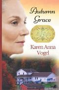 Autumn Grace: At Home in Pennsylvania Amish Country Book 4