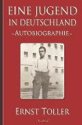 Ernst Toller: Eine Jugend in Deutschland - Autobiographie