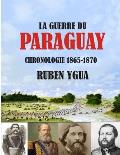La Guerre Du Paraguay: 1865-1870