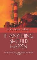 If Anything Should Happen: NOW, THEN AND THE GLORY TO COME Stories