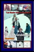 Cold Weather Skills and Equipment - Winter Fun-damentals: How to Stay Warm