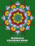 Mandala Coloring Book: 100 Unique Mandalas: Creative Coloring Book for Adults Stress Relief, Meditation, Relaxation & Happiness