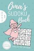 Oma's Sudoku Buch Mittel Schwer 111 R?tsel Mit L?sungen: A4 SUDOKU BUCH ?ber 100 Sudoku-R?tsel mit L?sungen mittel-schwer Tolles R?tselbuch Ged?chtnis