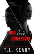 Our Last Confession: A Psychological Thriller