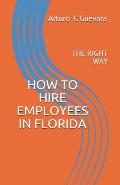 How to Hire Employees in Florida: The Right Way