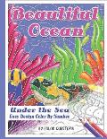 Beautiful Ocean Under the Sea Easy Design Color by Number: Mosaic Adult Coloring Book for Underwater Stress Relief and Relaxation