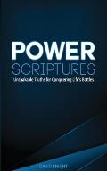 Power Scriptures: Unshakable Truths for Conquering Life's Battles