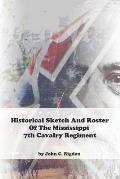 Historical Sketch And Roster Of The Mississippi 7th Cavalry Regiment