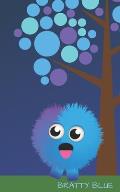 Bratty Blue: Draw and Write - Create your own adventure with Bratty Blue