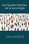 Les Quatre theories de la sociologie