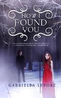 How I Found You