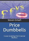 Price Dumbbells: Coase Graining the Financial Markets