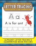 Letter Tracing Book for Preschoolers 3-5 and Kindergarten: Ultimate Letter Tracing & Handwriting Practice Workbook for Pre K, Kindergarten and Kids Ag