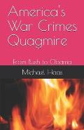 America's War Crimes Quagmire: From Bush to Obama