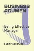 Business Acumen: Being Effective Manager