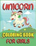 Unicorn Coloring Book for Girls: Fantastic Unicorn Coloring Book for Girls who really love Magical Unicorn