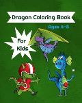 Dragon Coloring Book For Kids Ages 4-8: Dragon Coloring Book With Dragons Playing Sports, For Kids Ages 4-8