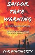 Sailor Take Warning - A Connie Barrera Thriller: The 11th Novel in the Caribbean Mystery and Adventure Series