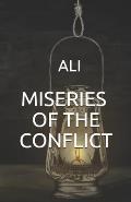 Miseries of the Conflict