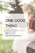 One Good Thing: The Psalms - Part 2: A 30-Day Guide to Scripture Led Prayer