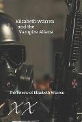 Elizabeth Warren and the Vampire Aliens: The Tweets of Elizabeth Warren