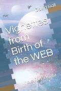 Vignettes from Birth of the WEB: Whole Earth Biota