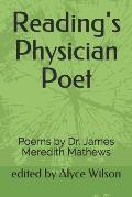 Reading's Physician Poet: Poems by Dr. James Meredith Mathews