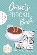 Oma's Sudoku Buch Mittel Schwer 111 R?tsel Mit L?sungen Band 2: A4 SUDOKU BUCH ?ber 100 Sudoku-R?tsel mit L?sungen - mittel-schwer - Tolles R?tselbuch