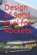 Design of Solid Fuel for Rockets