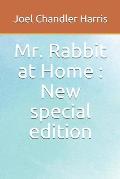 Mr. Rabbit at Home: New special edition