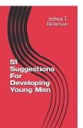 51 Suggestions For Developing Young Men