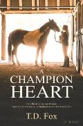 A Champion Heart: The Official Movie Novelization