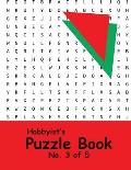 Hobbyist's Puzzle Book - No. 3 of 5: Word Search, Sudoku, and Word Scramble Puzzles