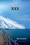 XXV: A Collection Of Poems
