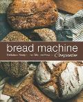 Bread Machine Companion: Delicious Recipes for Different Breads