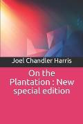 On the Plantation: New special edition